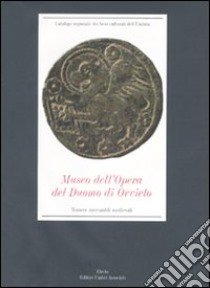 Museo dell'Opera del Duomo di Orvieto. Tessere mercantili libro