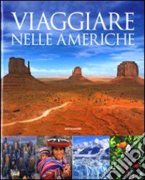 Viaggiare nelle Americhe. Ediz. illustrata libro di Doyle C. (cur.)