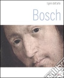 Bosch. Ediz. illustrata libro di Dello Russo William