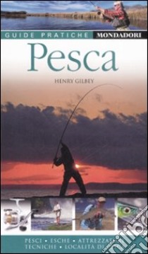 Pesca libro di Gilbey Henry