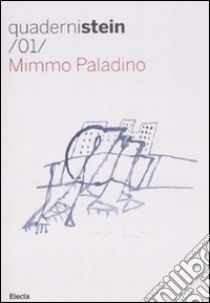 Mimmo Paladino. Ediz. italiana e inglese libro di Eccher Danilo