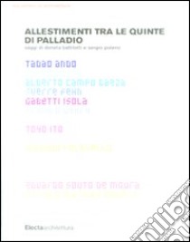 Allestimenti tra le quinte di Palladio libro di Battilotti Donata - Polano Sergio