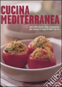 Cucina mediterranea libro di Balashova Elena