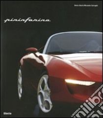 Pininfarina. Ediz. illustrata libro di Carugati Decio Giulio Riccardo