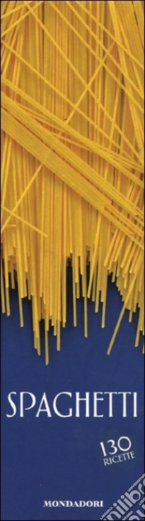 Spaghetti. Ediz. illustrata libro di Bardi Carla