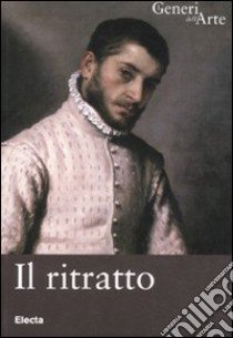 Il ritratto. Ediz. illustrata libro di Gigante Elisabetta