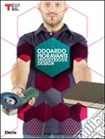 Odoardo Fioravanti. Industrious design. Ediz. italiana e inglese libro