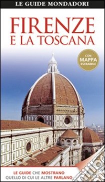 Firenze e la Toscana libro di Catling C. (cur.)