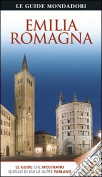 Emilia Romagna libro di Bertolin Paolo