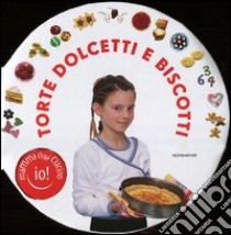 Mamma oggi cucino io! Torte, dolcetti e biscotti libro di Morris Ting