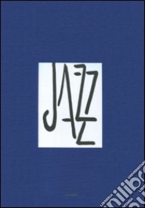 Jazz. Ediz. illustrata libro di Matisse Henri