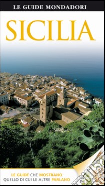 Sicilia libro di Ardito Fabrizio; Gambaro Cristina; Scapagnini Marco