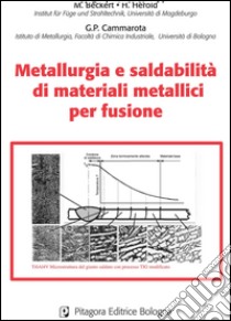 Metallurgia e saldabilità di materiali metallici per fusione libro di Beckert Manfred; Herold Horst