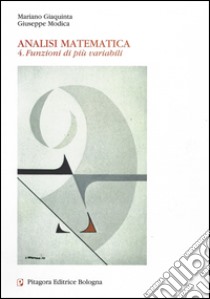 Analisi matematica. Vol. 4: Funzioni di più variabili libro di Giaquinta Mariano; Modica Giuseppe