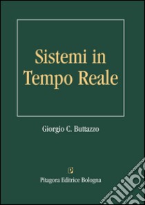 Sistemi in tempo reale libro di Buttazzo Giorgio C.