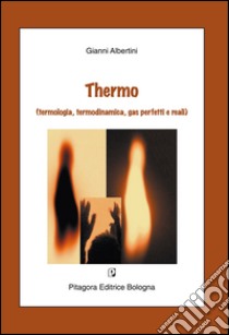 Thermo libro di Albertini Gianni