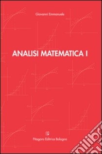 Analisi matematica. Vol. 1 libro di Emmanuele Giovanni