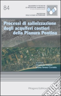 Processi di salinizzazione degli acquiferi costieri della pianura pontina libro di Sappa G. (cur.); Coviello M. T. (cur.)