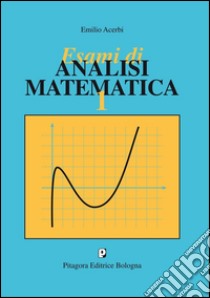 Esami di analisi matematica 1 libro di Acerbi Emilio