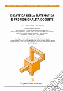 Didattica della matematica e professionalità docente. Atti convegno matematica cspt. 2019 libro di D'Amore B. (cur.); Sbaragli S. (cur.)