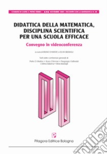 Didattica della matematica, disciplina scientifica per una scuola efficace libro di D'Amore B. (cur.); Sbaragli S. (cur.)