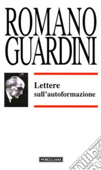 Lettere sull'autoformazione libro di Guardini Romano