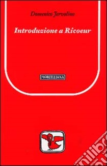 Introduzione a Ricoeur libro di Jervolino Domenico