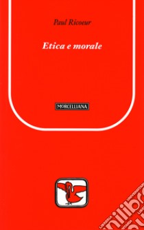 Etica e morale libro di Ricoeur Paul; Jervolino D. (cur.)