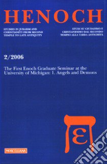 The first Henoch graduate seminar at the University of Michigan. Ediz. multilingue. Vol. 1: Angels and demons libro di Boccaccini G. (cur.); Vanderkam J. C. (cur.)