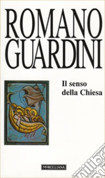 Il senso della Chiesa libro di Guardini Romano