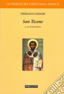 San Ticone libro di Usener Hermann; Sforza I. (cur.); Sforza I. (cur.)