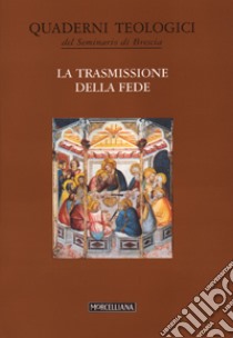 La trasmissione della fede libro