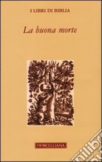 La buona morte libro di Novati L. (cur.)