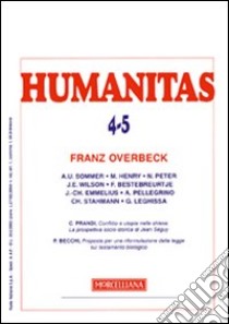 Humanitas (2010) vol. 4-5: Franz Overbeck libro di Pellegrino A. (cur.)