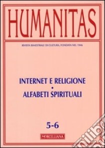 Humanitas (2010) vol. 5-6: Internet e religione. Alfabeti spirituali libro di Vecoli F. (cur.); Parrinello R. M. (cur.)