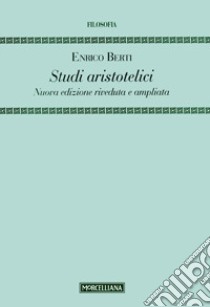 Studi aristotelici libro di Berti Enrico