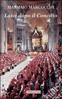 Laici dopo il concilio libro di Marcocchi Massimo