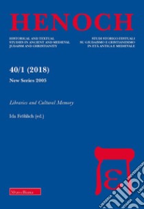 Henoch (2018). Vol. 40/1: Libraries and cultural memory libro