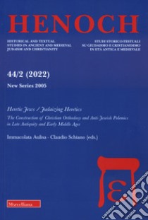 Henoch. Ediz. bilingue. Vol. 44/2: Heretic jewes-Judaizing heretics libro