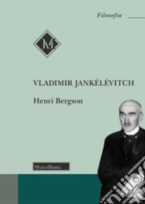 Henri Bergson libro di Jankélévitch Vladimir