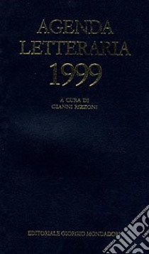 Agenda letteraria 1999 libro di Rizzoni G. (cur.)