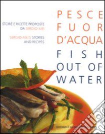 Pesce fuor d'acqua-Fish out of water libro di Mei Sergio