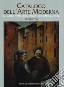 Catalogo dell'arte moderna. Ediz. illustrata. Vol. 56 libro