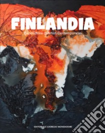 Finlandia. Esposizione di artisti contemporanei. Ediz. illustrata libro