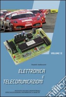 Elettronica e telecomunicazioni. Per gli Ist. tecnici e professionali. Con CD-ROM. Vol. 1 libro di Ambrosetti Daniele