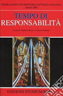 Tempo di responsabilità libro di Ronga U. (cur.); Torresi T. (cur.)