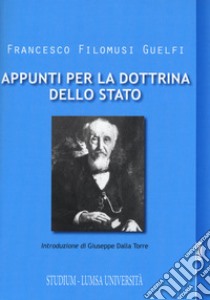 Appunti per la dottrina dello Stato libro di Filomusi Guelfi Francesco