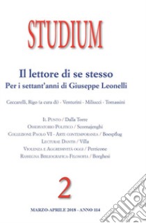 Studium (2018). Vol. 2: Il lettore di se stesso. Per i settant'anni di Giuseppe Leonelli libro