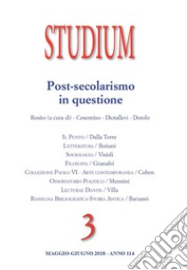 Studium (2018). Vol. 3: Post-secolarismo in questione libro di Rosito V. (cur.); Cosentino F. (cur.); Diotallevi L. (cur.)