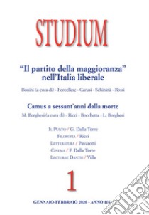 Studium (2020). Vol. 1: «Il Partito della maggioranza» nell'Italia liberale. Camus a sessant'anni dalla morte libro